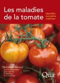 Les maladies de la tomate: Identifier, conna&#238;tre, ma&#238;triser (Ασθένειες της τομάτας - Αναγνώριση, βιολογία και αντιμετώπιση - έκδοση στα γαλλικά)